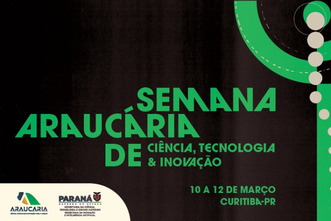 Impacto da Ciência: Semana Araucária de CT&I deve reunir 800 participantes em Curitiba